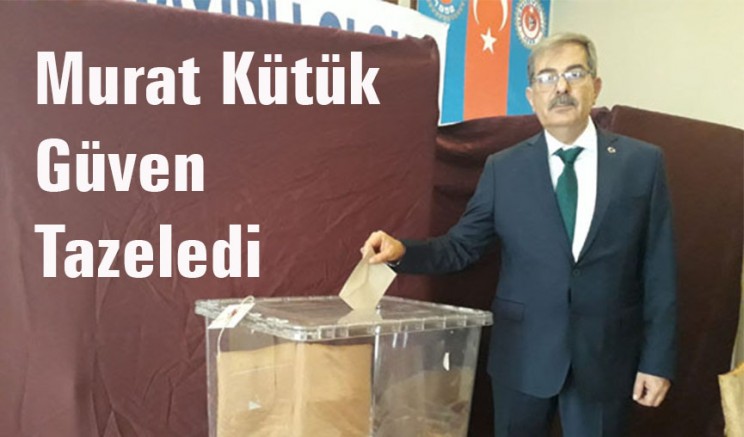 Murat Kütük tekrar Demiryol İş-Sendikası’nın Sivas Şubesi Başkanı seçildi