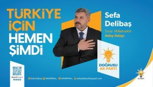 Sivas Ak Parti Milletvekili Aday Adayı Sefa DELİBAŞ