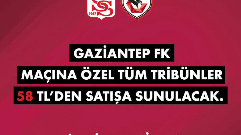 Gaziantep FK maçının Biletleri 58 TL’den Satışa Sunulacak