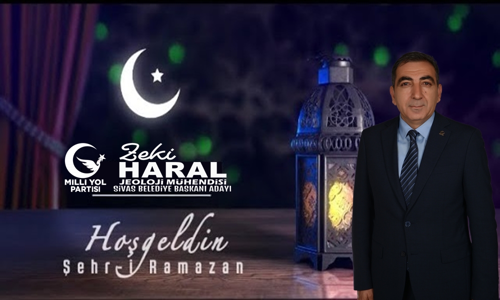Zeki Haral Ramazan Mesajı